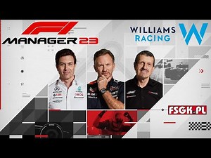 Zagrajmy w F1 Manager 2023 - odc. 1 - Back to glory z Williams Racing