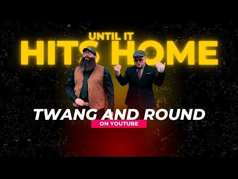 Twang and Round - Until It Hits Home (Official Music Video)