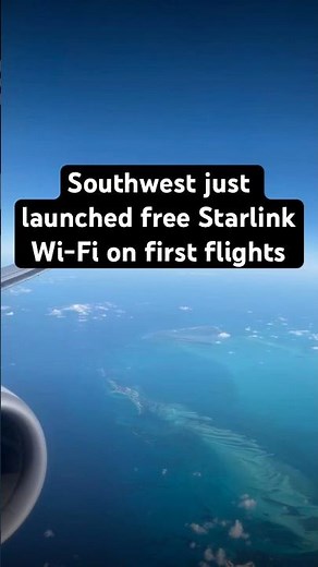 Southwest just launched free Starlink Wi-Fi on first flights