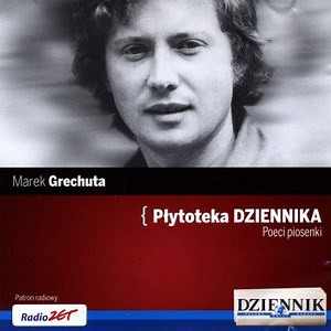 Marek Grechuta - Poeci Piosenki - Marek Grechuta