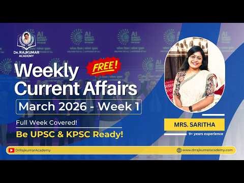 Master March 2026 1st Week CA + GS Insights by Mrs. Saritha Ma’am | Dr. Rajkumar IAS/KAS Academy