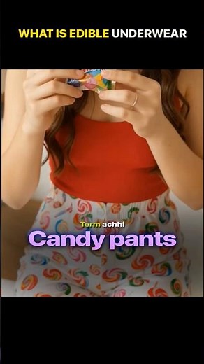 Edible underwear, commonly known as "Candypants, #candypants #underwear #facts #viral #periods #love