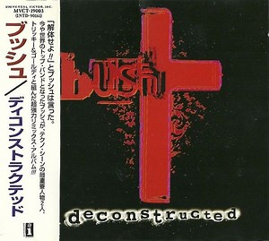 Bush - Deconstructed
