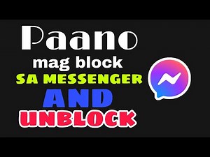 PAANO MAG BLOCK SA MESSENGER AND UNBLOCK | STEP BY STEP | TAGALOG TUTORIAL