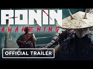 Ronin Awakening - Official Gameplay Trailer