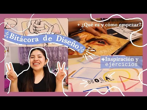 Empezando una BITACORA de DISEÑO | JOURNAL de DISEÑO | Ana Zac