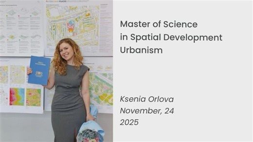 Public Defence of Master’s Thesis | Urbanism | Ksenia Orlova