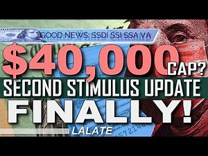 FINALLY! More Stimulus SSI SSDI SSA $40000 CAP? | SECOND STIMULUS CHECK & Stimulus Package GOOD NEWS