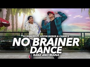 No Brainer - DJ Khaled Ft Justin Bieber Dance | Ranz and Niana