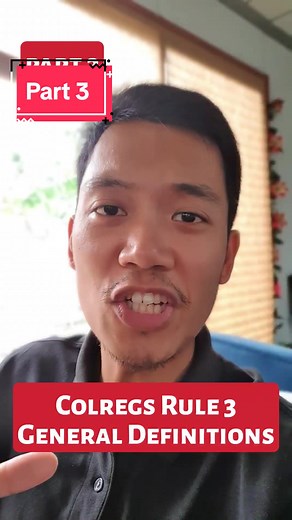 Understanding COLREGS Rule 3 General Definitions