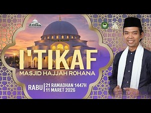 LIVE | Tadabbur Surah An-Naba' Itikaf Masjid HJ Rohana | Ustadz Abdul Somad
