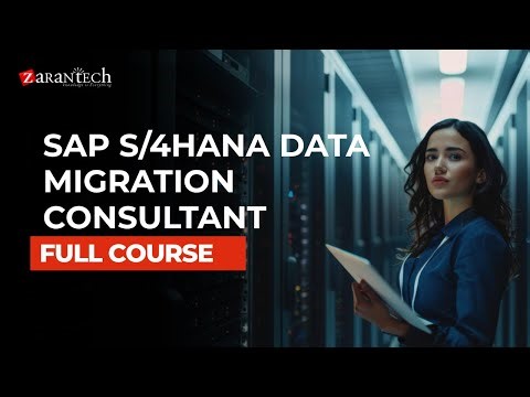 SAP S/4HANA Data Migration Consultant Full Course | ZaranTech