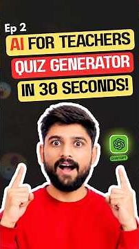 AI for Teachers Ep 2 | Create a Complete Quiz in 30 Seconds 🤯 #shorts #teacher #chatgpt #viral