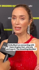 Emily Blunt shares her gratitude for the opportunity to connect with Dawn Staples-Kerr, who she portrays in #TheSmashingMachine | Deadline Hollywood