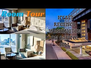 HYATT REGENCY WASHINGTON ON CAPITOL HILL ROOM TOUR AND HOTEL REVIEW 🌟