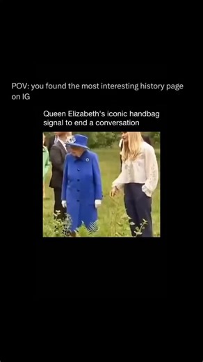 History Reels on Instagram: "Queen Elizabeth II was known for using her handbag as a subtle signaling system. Switching it from one arm to the other quietly told her aides it was time to wrap up the conversation, while placing it on the floor was a clear cue that she wanted to leave right away—allowing her to exit smoothly without causing offense."