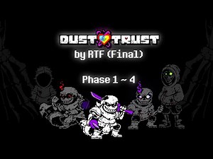 RTF's DUSTTRUST (閉幕) [ Phase 1 ~ Phase 4 ]