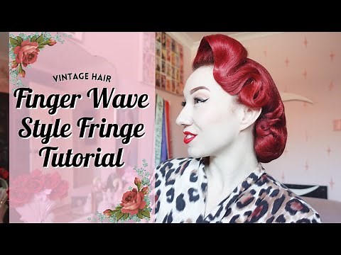 Fun & Easy Finger Wave Style Fringe Tutorial - Vintage Pinup Hair