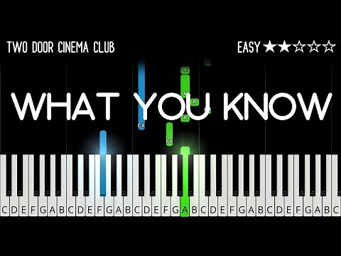 Two Door Cinema Club - What You Know - EASY Piano Tutorial
