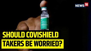 AstraZeneca admits its vaccine causes clotting. Himani Chandna explains why Covishield vaccine takers in India shouldn’t panic #AstraZeneca #Covishield | News18 | Facebook