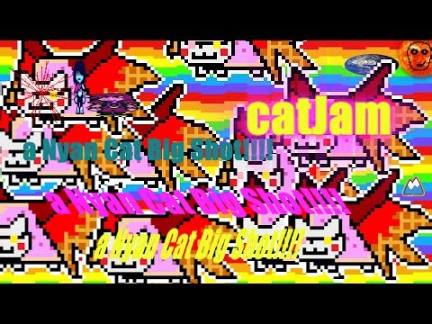 catJam || a Nyan Cat Big Shot (Special Remastered edition)