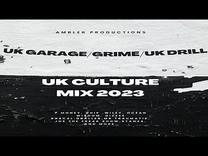 UK Garage / Grime / UK Drill Rap Mix (Chip, P Money, Wiley, Dizzee Rascal, Mr Traumatik, And More)