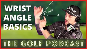 This week on The Golf Podcast we're talking wrist angles...why they matter and how to get them right! | Golficity