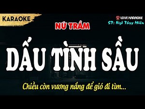Karaoke Dấu Tình Sầu Tone Nữ Trầm | Love Karaoke