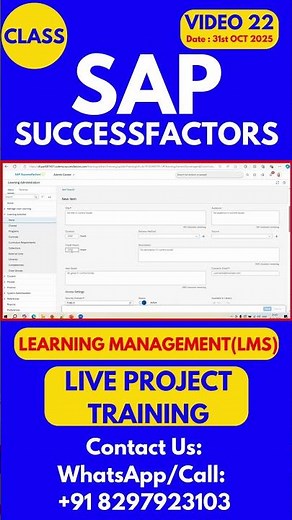 SAP SuccessFactors LMS Training Online Tutorial Class 22 31st OCT 2025 #sapsuccessfactorstraining