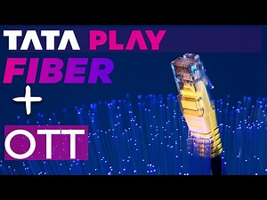 Tata Play Fiber OTT Broadband Plans Explained