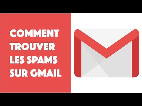 Comment trouver les SPAMS sur Gmail ?