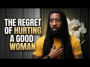 Men ADMIT What They Feel After Hurting A GOOD WOMAN