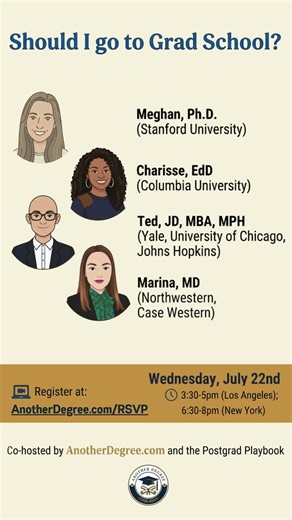 Should I go to Grad School - Free Panel - July 22nd #gradschool #medicalschool #lawschool #phd