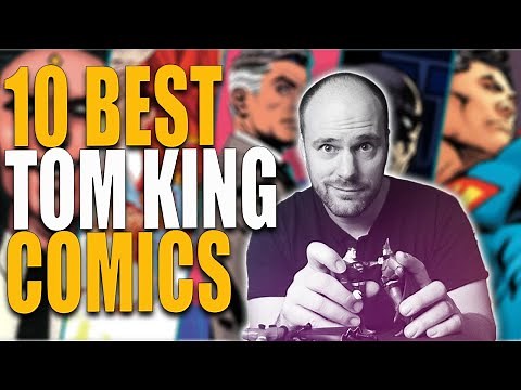 10 BEST Tom King Comic Books That YOU Need To Read!