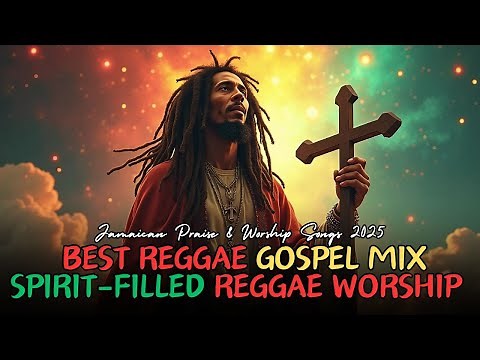 Jamaican Praise & Worship Songs 2025 | Reggae Gospel Mix | Spirit-Filled Reggae Worship With Lyrics