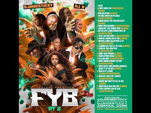 FYB Pt 2 DjMoesticky,DjO144