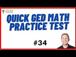 Quick GED Math Practice Test to Help you Boost Your Score #34