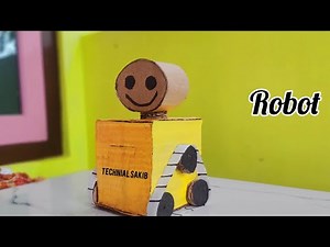 How to make robot || How to make a cardboard robot || Technial sakib