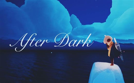 【Sky光遇｜混剪】After Dark｜你听过光遇的声音吗