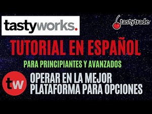 TASTYTRADE TUTORIAL IN SPANISH, THE BEST OPTIONS PLATFORM. EVERYTHING YOU NEED TO START TRADING.