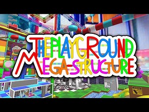 The Playground Mega-Structure | Official Trailer