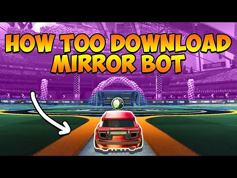 how to install mirror bot | RL bot tutorial