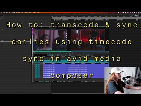 How To: Transcode & Sync Dailies using Timecode Sync in Avid Media Composer