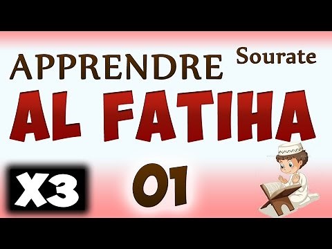 Apprendre sourate Al fatiha débutant (Répétée 3 fois) - cours tajwid coran - [learn surah Al Fatiha]