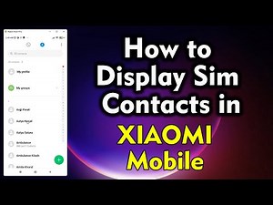 How to Display Sim Contacts in XIAOMI Mobile | How to Copy Contact from SIM Card to Mi Phone