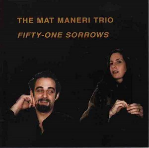 Mat Maneri Trio - Fifty-One Sorrows