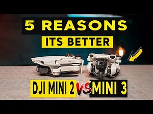 DJI Mini 3 vs DJI Mini 2 - 5 REASONS TO UPGRADE