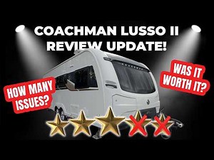 Coachman Lusso II Caravan: Problems We've Faced After 3 Months, Still Worth It?