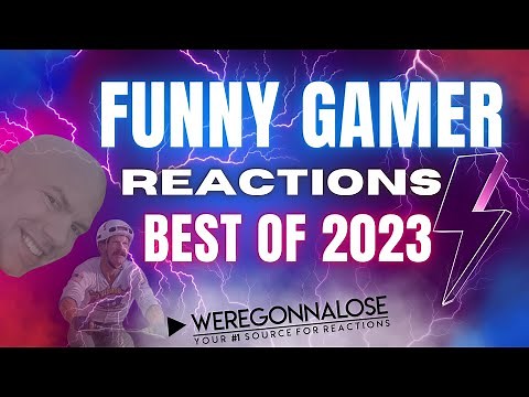 Funniest Gamer Moments and Video Game Reactions 2023 by Weregonnalose