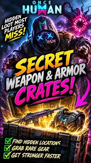 Once Human SECRET Weapon & Armor Crates! 🔥 Hidden Loot Locations You NEED to Find!